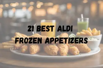 21 Best Aldi Frozen Appetizers