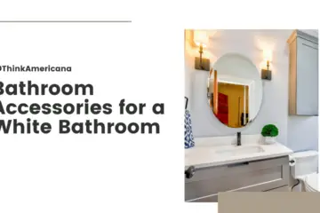 Bathroom Accessories for White Bathroom