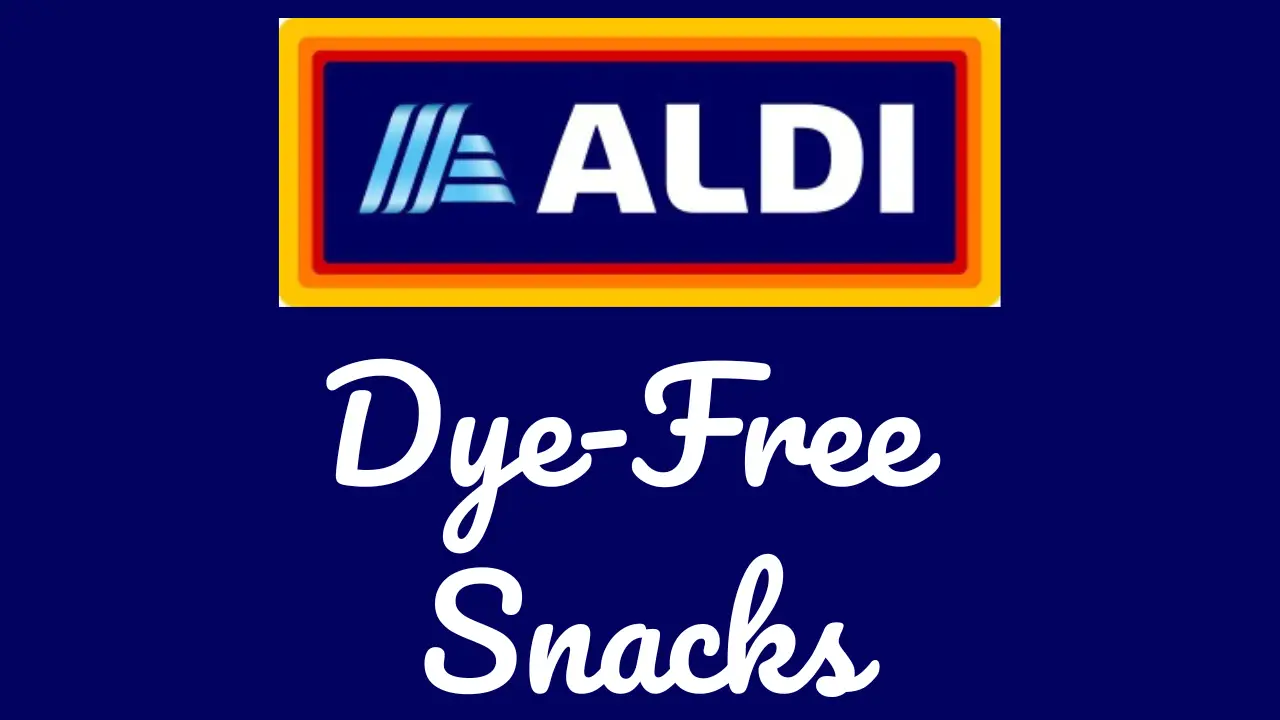 10 Aldi Dye Free Snacks Kids Will Love Think Americana Trending