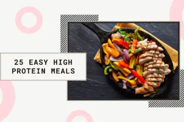 25 easy high protein meals