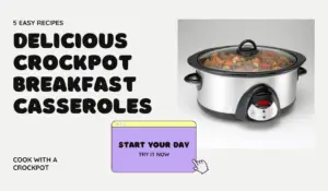 5 Crockpot Breakfast Casseroles: Start Your Day Deliciously