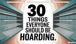 30 Things Everyone Should Be Hoarding for Peace of Mind