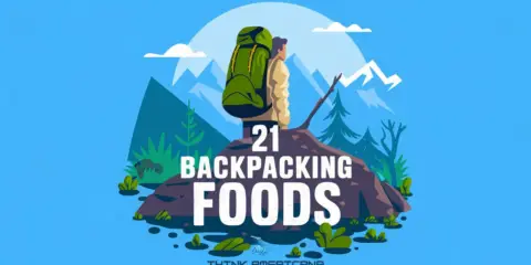 21 BACKPACKING FOODS