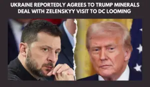 Zelenskyy Reportedly Agrees to Deal With Visit to Trump Looming