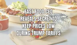 Fast Food CEO Reveals Secret to Keep Pricers Low When Trump Tariffs Hit